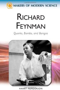 cover of the book Richard Feynman: Quarks, Bombs, and Bongos (Makers of Modern Science)