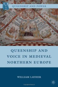 cover of the book Queenship and Voice in Medieval Northern Europe (Queenship and Power)