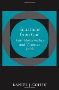 cover of the book Equations from God: Pure Mathematics and Victorian Faith