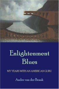 cover of the book Enlightenment Blues: My Years with an American Guru