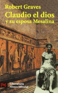 cover of the book Claudio el dios y su esposa Mesalina