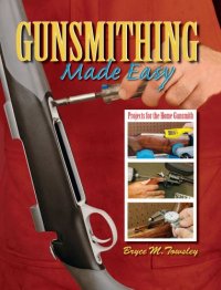 cover of the book Gunsmithing Made Easy