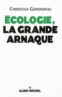 cover of the book Ecologie, la grande arnaque