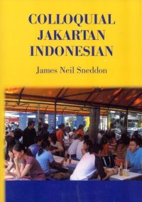 cover of the book Colloquial Jakartan Indonesian (Pacific Linguistics, 581)