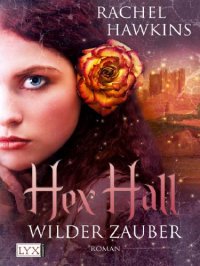 cover of the book Hex Hall. Wilder Zauber