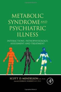 cover of the book Metabolic Syndrome and Psychiatric Illness: Interactions, Pathophysiology, Assessment & Treatment