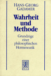 cover of the book Hermeneutik I: Wahrheit und Methode. Grundzüge einer philosophischen Hermeneutik (Gesammelte Werke 1)