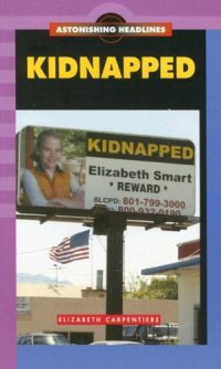 cover of the book Kidnapped (Astonishing Headlines)