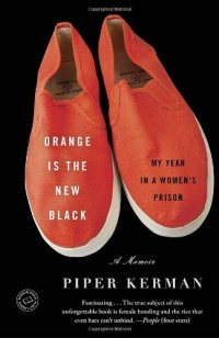 cover of the book Orange Is the New Black: My Year in a Women's Prison