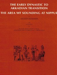 cover of the book Nippur V: the Area Wf Sounding: The Early Dynastic to Akkadian Transition (University of Chicago Oriental Institute Publications) (The Oriental Institute of the University of Chicago)