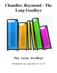 cover of the book The Long Goodbye (Philip Marlowe 06)