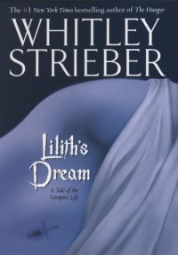 cover of the book Lilith's Dream: A Tale of the Vampire Life   