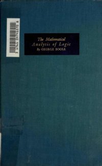 cover of the book The Mathematical Analysis of Logic