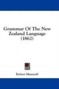 cover of the book Grammar Of The New Zealand Language (1862)