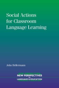 cover of the book Social Actions for Classroom Language Learning (New Perspectives on Language and Education)