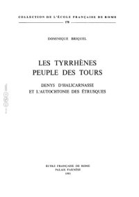 cover of the book Les Tyrrhènes: Peuple des tours : Denys d'Halicarnasse et l'autochtonie des Etrusques