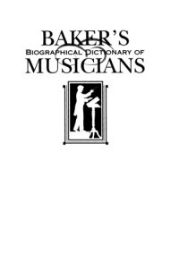 cover of the book Baker's Biographical Dictionary of Musicians, Centennial Edition (6 Volume Set)