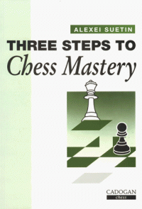 cover of the book Three Steps to Chess Mastery