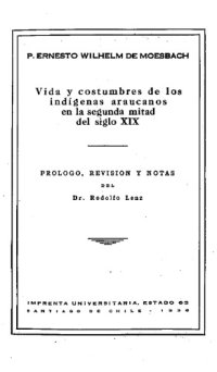 cover of the book Vida y costumbres de los indígenas araucanos en la segunda mitad del siglo XIX