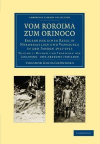 cover of the book Vom Roroima zum Orinoco: Ergebnisse einer Reise in Nordbrasilien und Venezuela in den Jahren 1911-1913