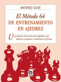 cover of the book El método 64 de entrenamiento en ajedrez