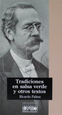 cover of the book Tradiciones en salsa verde y otros textos (Coleccion la Expresion Americana, Nº 30)