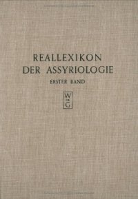 cover of the book Reallexikon der Assyriologie und Vorderasiatischen Archaologie: Band 1. A - Bepaste