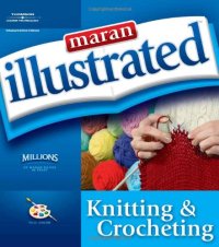 cover of the book Maran Illustrated Knitting and Crocheting