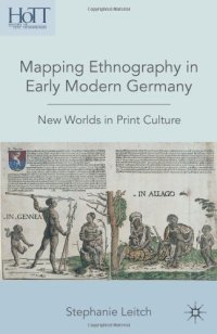 cover of the book Mapping Ethnography in Early Modern Germany: New Worlds in Print Culture