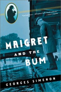 cover of the book Maigret and the Bum (Maigret Mystery Series)