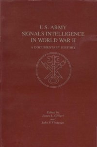 cover of the book U.S. Army Signals Intelligence in World War II: A Documentary History (CMH pub)