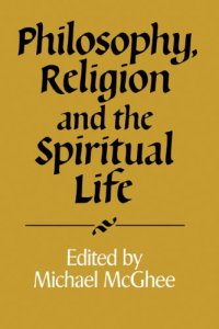 cover of the book Philosophy, Religion and the Spiritual Life (Royal Institute of Philosophy Supplements)