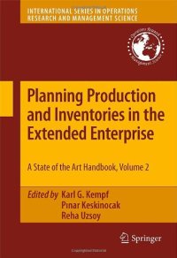 cover of the book Planning Production and Inventories in the Extended Enterprise: A State-of-the-Art Handbook, Volume 2