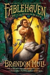 cover of the book Fablehaven 03 - Grip of the Shadow Plague