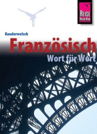 cover of the book Kauderwelsch - Band 040 - Französisch Wort für Wort, 10. Auflage