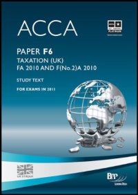 cover of the book ACCA - F6 - Taxation FA 2010: Study Text