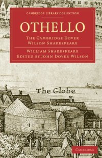 cover of the book The Cambridge Dover Wilson Shakespeare, Volume 25: Othello