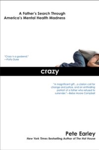 cover of the book Crazy: A Father's Search Through America's Mental Health Madness