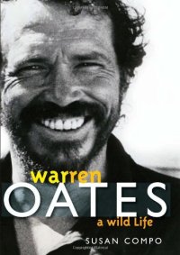 cover of the book Warren Oates: a wild life