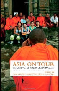 cover of the book Asia on Tour: Exploring the rise of Asian tourism