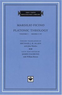 cover of the book Platonic Theology, Volume 1: Books I-IV (I Tatti Renaissance Library)