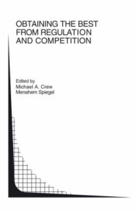 cover of the book Obtaining the Best from Regulation and Competition