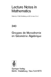 cover of the book Groupes de Monodromie en Geometrie Aigebrique