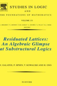 cover of the book Residuated Lattices: An Algebraic Glimpse at Substructural Logics