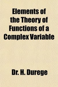 cover of the book Elements of the Theory of Functions of a Complex Variable