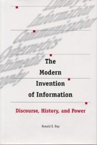 cover of the book Modern Invention of Information: Discourse, History and Power