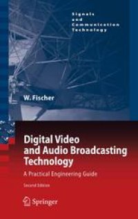 cover of the book Digital Video and Audio Broadcasting Technology: A Practical Engineering Guide