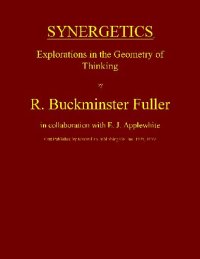 cover of the book Synergetics Explorations in the Geometry of Thinking