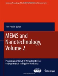 cover of the book MEMS and Nanotechnology, Volume 2: Proceedings of the 2010 Annual Conference on Experimental and Applied Mechanics