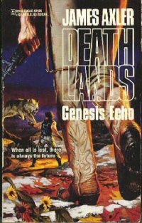 cover of the book Deathlands 25 Genesis Echo